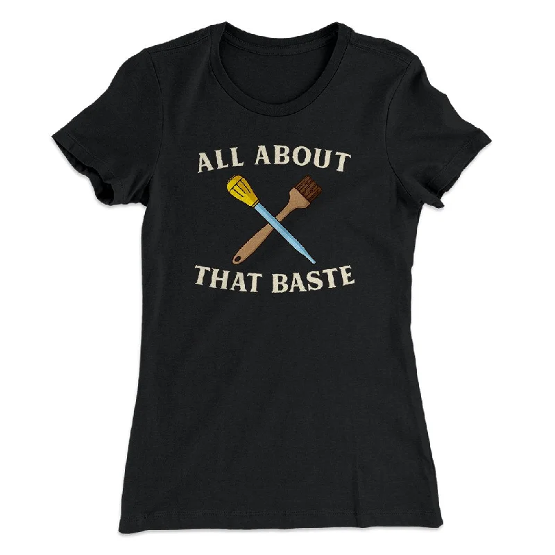 All About That Baste Funny Thanksgiving Women's T-Shirt Real Fur Shearling Chenille