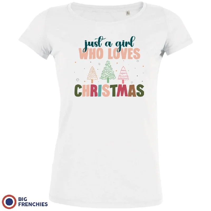 Just A Girl Who Loves Christmas Women's Organic Cotton Tee Lace Blend Ribbed Blend Corduroy Blend