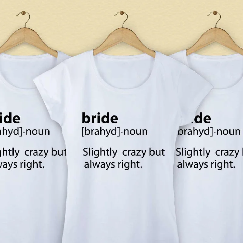 Slightly Crazy But Always Right Tees Solid Print Embellished